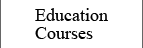 Education Courses